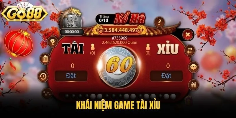 Khái niệm game tài xỉu